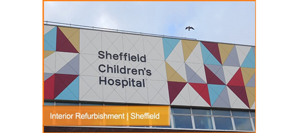 Sheffield Children’s Hospital Full interior refurbishment project