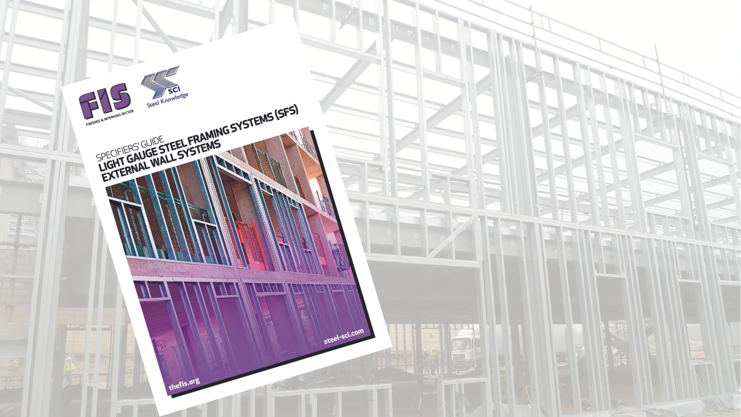FIS and SCI launch specifiers guide to light gauge SFS external wall systems