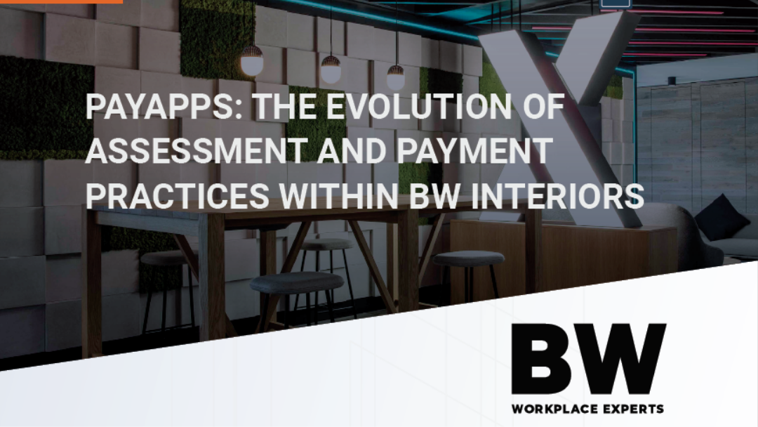 PAYAPPS: the evolution of assessment and payment practices within BW Interiors