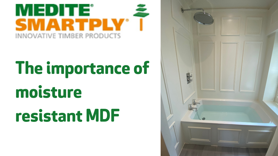 The importance of moisture resistant MDF