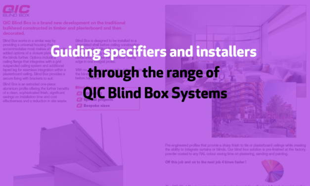 Guiding specifiers and installers through the range of QIC Blind Box Systems