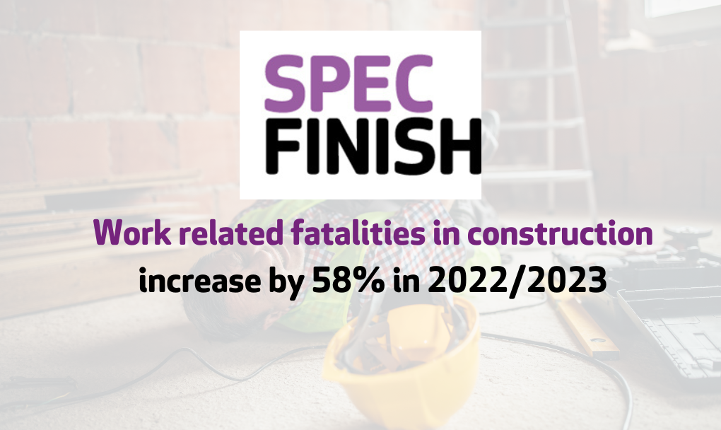 Work related fatalities in construction increase by 58% in 2022/2023